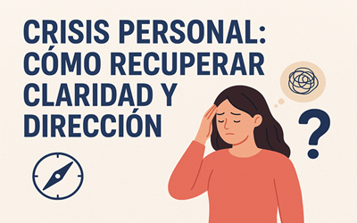 Qué hacer en una crisis personal?